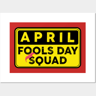Funny April Fool's day squad Posters and Art